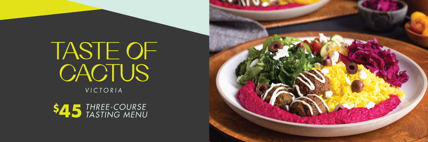 $45 Taste of Cactus | Cactus Club Cafe